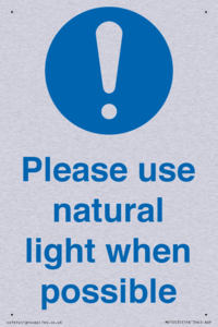 Please use natural light when possible